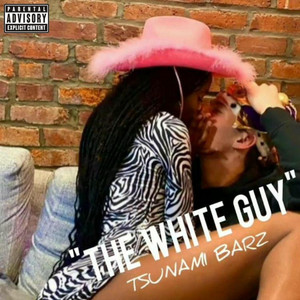 Tsunami Barz - The White Guy