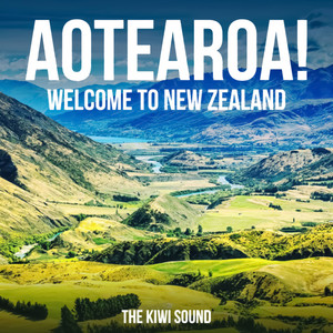 Aotearoa! Welcome To New Zealand