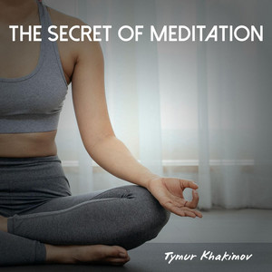 The Secret Of Meditation