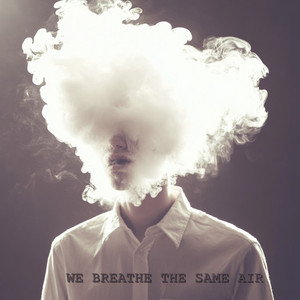 We Breathe the Same Air by Stillwater