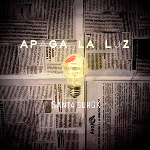 Apaga la Luz by Santa Burgk