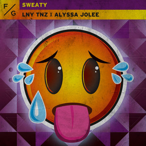 SWEATY - Extended Mix by LNY TNZ, ALYSSA JOLEE