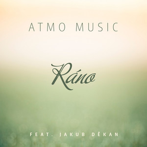 ATMO Music - Rano (feat. Jakub Dekan)