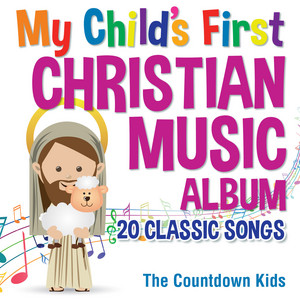My Childs First Christian Music Album-20 Classic Songs album