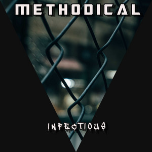 Infectious by Methodical