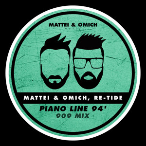 Piano Line 94' - Mattei & Omich 909 Mix by Mattei & Omich, Re-Tide