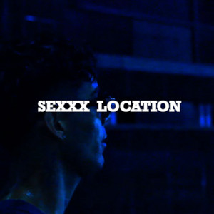 SEXXX LOCATION by Geremy BABY