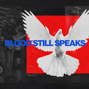 Blood Still Speaks by Lakemount Music