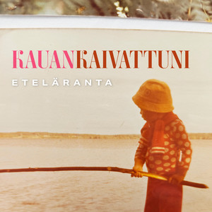 Kauankaivattuni by Eteläranta