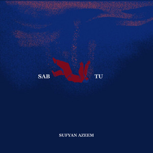 Sab Tu by Sufyan Azeem
