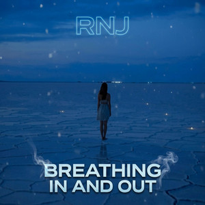Breathing In and Out (Trance Mix) by RNJ
