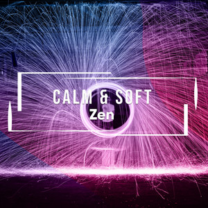 # 1 Album: Calm & Soft Zen album