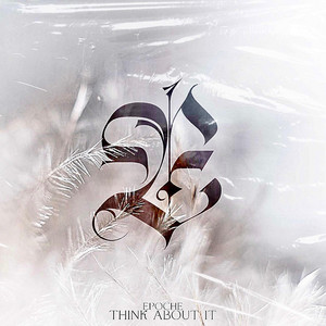 epoche - Think About It