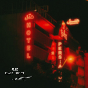 READY FOR YA by JLEE