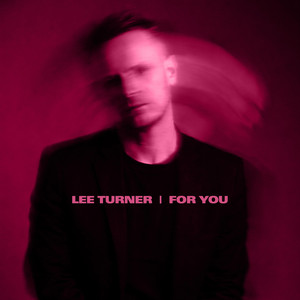 For You by Lee Turner