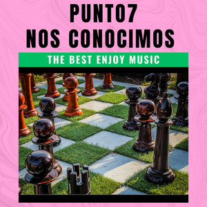 NOS CONOCIMOS by PUNTO7