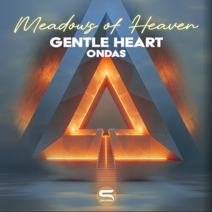 Gentle Heart - Ondas by Meadows of Heaven
