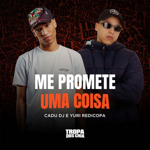 Me Promete uma Coisa
