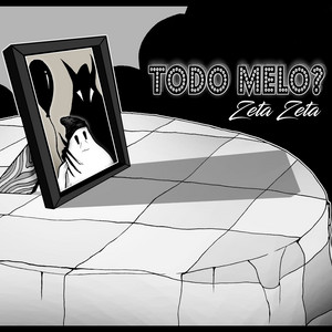 Todo Melo? - Single by ZetaZeta | Spotify