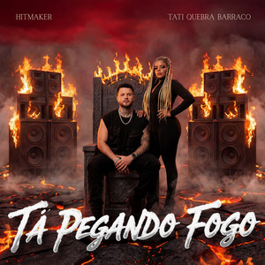 Tati Quebra Barraco — Ta Pegando Fogo (2026)