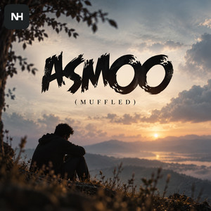 Asmoo (Muffled) by Nasheed Harmony, Ahmad Anvar