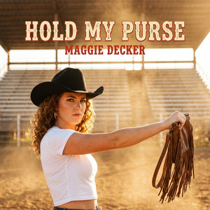 Hold My Purse by Maggie Decker
