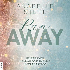 Runaway [Away-Trilogie, Teil 3 (Ungekürzt)]