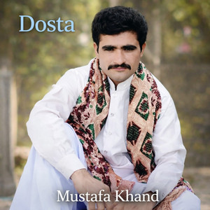 Mustafa Khand - DOSTA