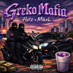 GRECO MAFIA by Hatz, MIKAL