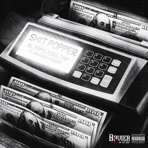 Shit Popper by KlampG, BavierOnTheBeat, Big Txp