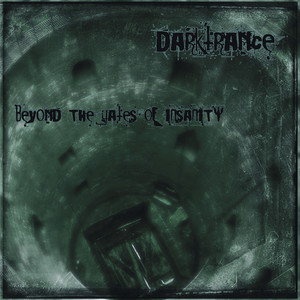 Darktrance — Beyond the Gates of Insanity