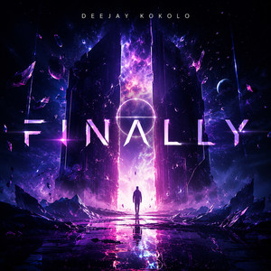 Finally by Deejay Kokolo