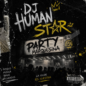 Party Marquesina by Dj Human Star