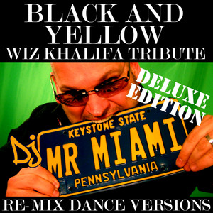 Black And Yellow (Wiz Khalifa Tribute) (Miami Drum and Bass Mix)
