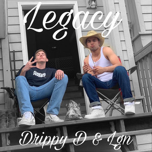 Drippy D & Lgn - Legacy