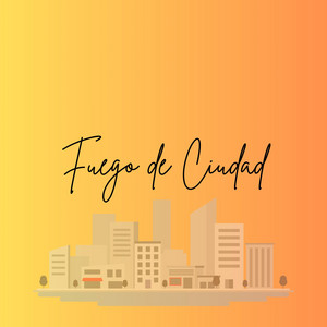 FUEGO DE CIUDAD by LIL LOVESOUND F