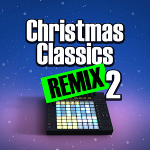 Christmas Classics Remix Vol.2