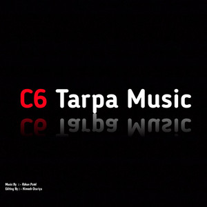 C6 Tarpa Music by Rohan Patel