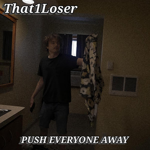 PUSH EVERYONE AWAY
