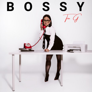 BOSSY by Tea G