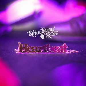 Strawberry Rush - Heartbeat