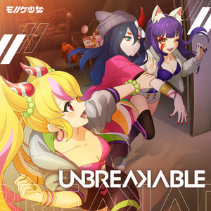 UNBREAKABLE - Instrumental by モノノケ少女