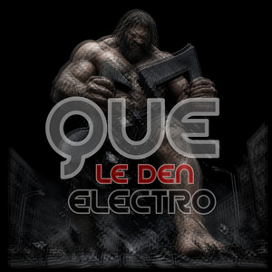 Que le Den - Electro by jalapeño music group