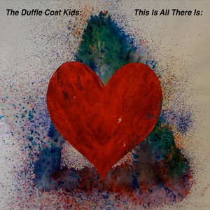 Dancing Like A Naked Flame by The Duffle Coat Kids