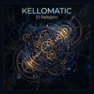 El Relojero by KELLOMATIC