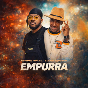 Empurra by Tchu Mário Wanga, Baixinho Requentado