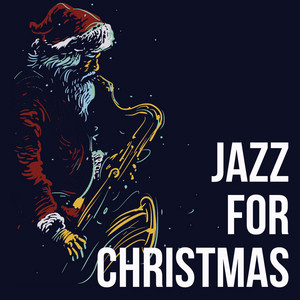 Jazz for Christmas — Various Artists