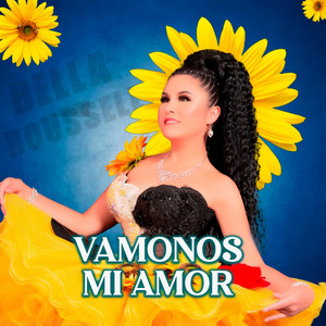 Bella Roussell - Vámonos Mi Amor