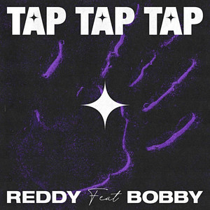 Tap Tap Tap by Reddy, BOBBY