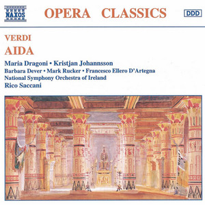 Grand March by Giuseppe Verdi, Maria Dragoni, Kristjan Johannsson, RTÉ Philharmonic Choir, RTE Chamber Choir, Culwick Choral Society, Bray Choral Society, Dublin County Choir, Dun Laoghaire Choral Society, Cantabile Singers, Goethe Institut Choir, Musica Sacra, The Phoenix Singers, National Symphony Orchestra Of Ireland, Ricco Saccani